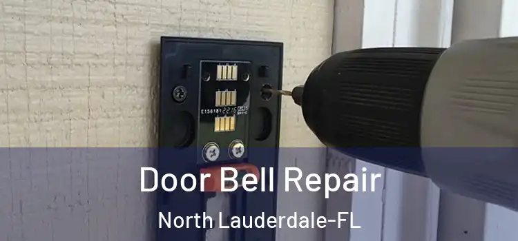  Door Bell Repair North Lauderdale-FL