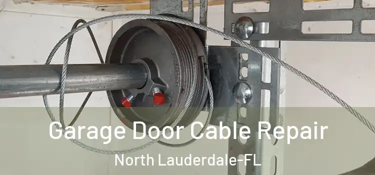  Garage Door Cable Repair North Lauderdale-FL