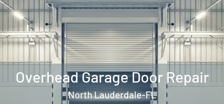  Overhead Garage Door Repair North Lauderdale-FL